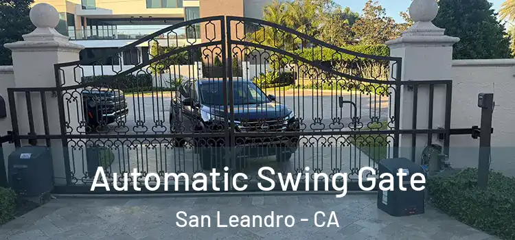 Automatic Swing Gate San Leandro - CA