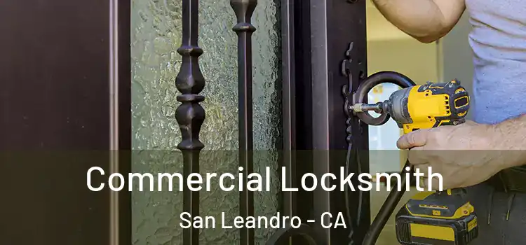  Commercial Locksmith San Leandro - CA