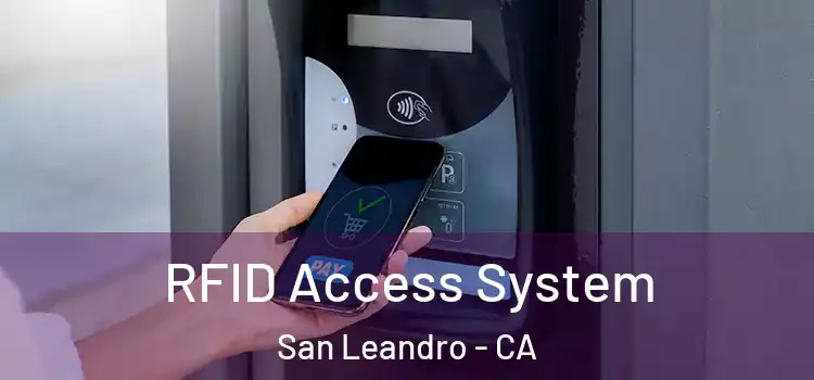  RFID Access System San Leandro - CA